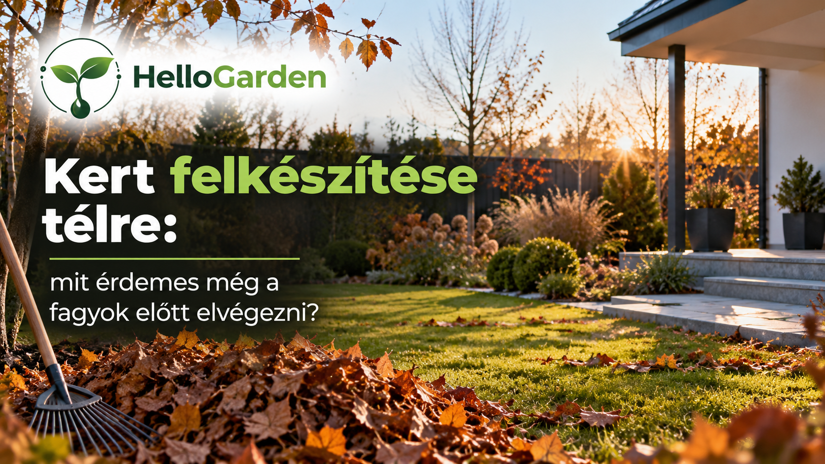 Kert felkészítése télre: mit érdemes még a fagyok előtt elvégezni?